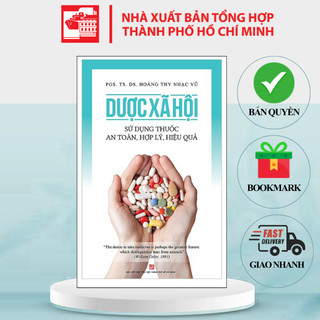 Sách Dược xã hội - Sử dụng thuốc an toàn, hợp lý, hiệu quả - Tái bản