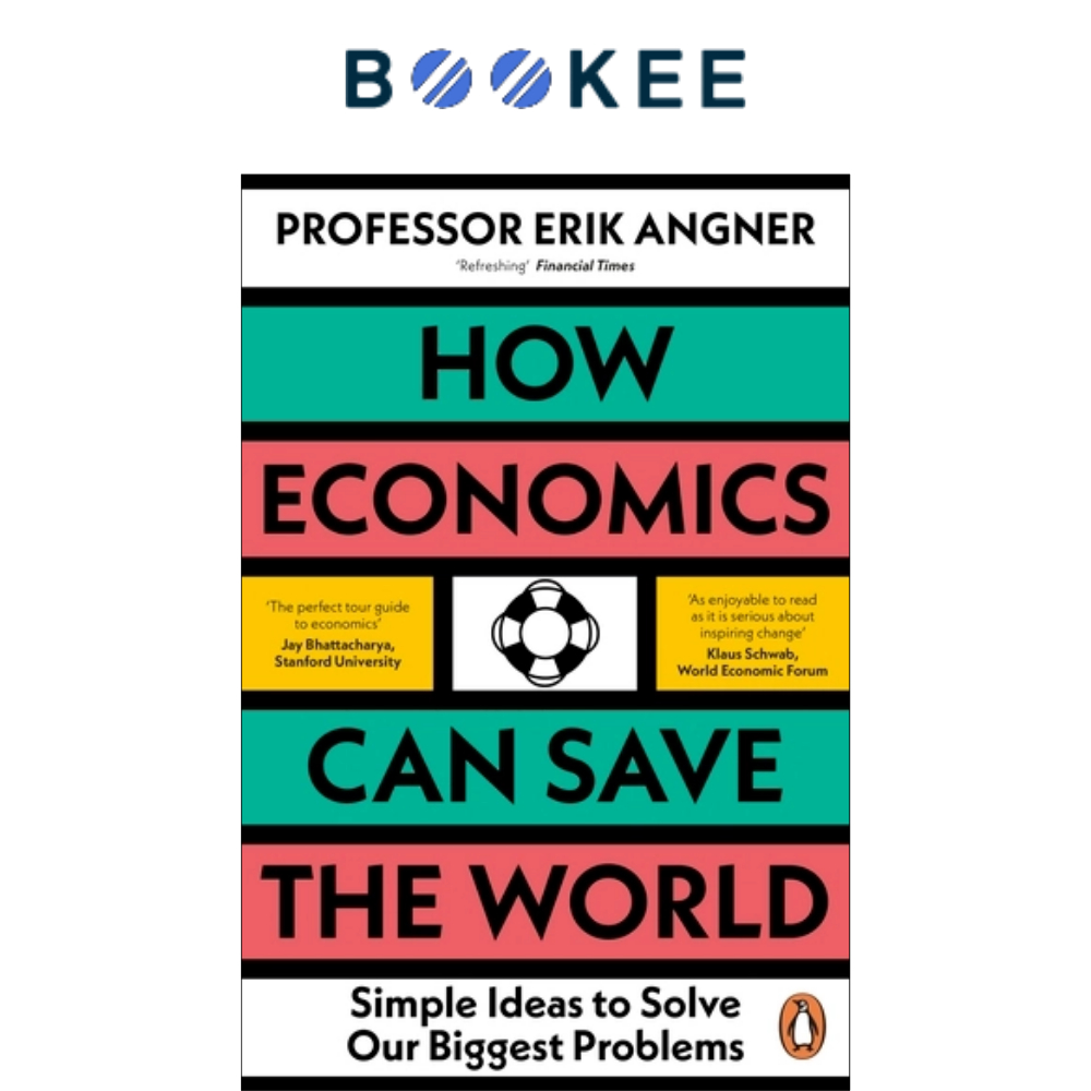 Sách - How Economics Can Save the World