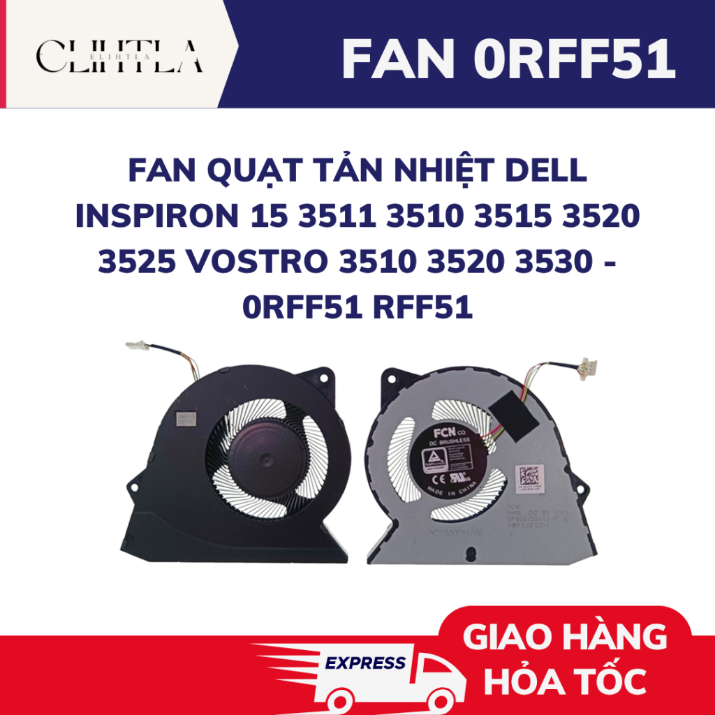 Fan Quạt Tản Nhiệt Dell Inspiron 15 3511 3510 3515 3520 3525 Vostro 3510 3520 3530 - 0RFF51 RFF51
