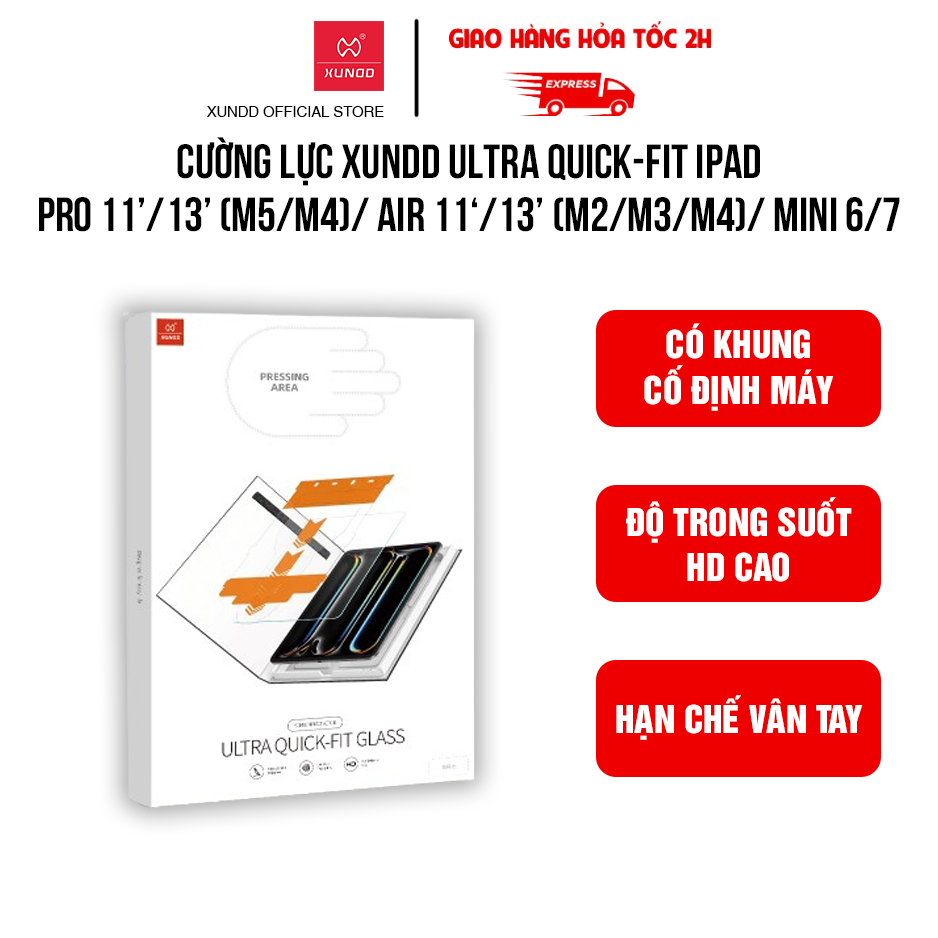 Cường lực XUNDD Ultra Quick-Fit iPad Pro 11/13 inch (M5/M4)/ Air 11/13 inch (M2/M3/M4)/ Mini 6/7 (XD