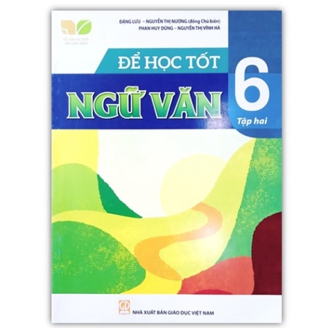 Sách - để học tốt ngữ văn 6 tập 2 ( kết nối tri thức )
