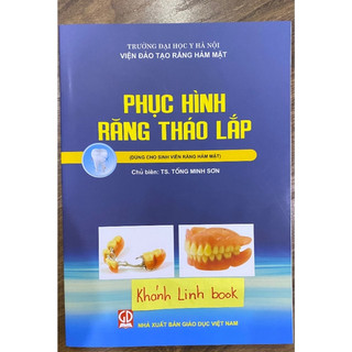 Sách - Phục Hình Răng Tháo Lắp (Dùng cho Sinh viên Răng Hàm Mặt)