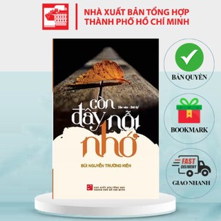 Sách Còn Đây Nỗi Nhớ - tản văn ,bút ký