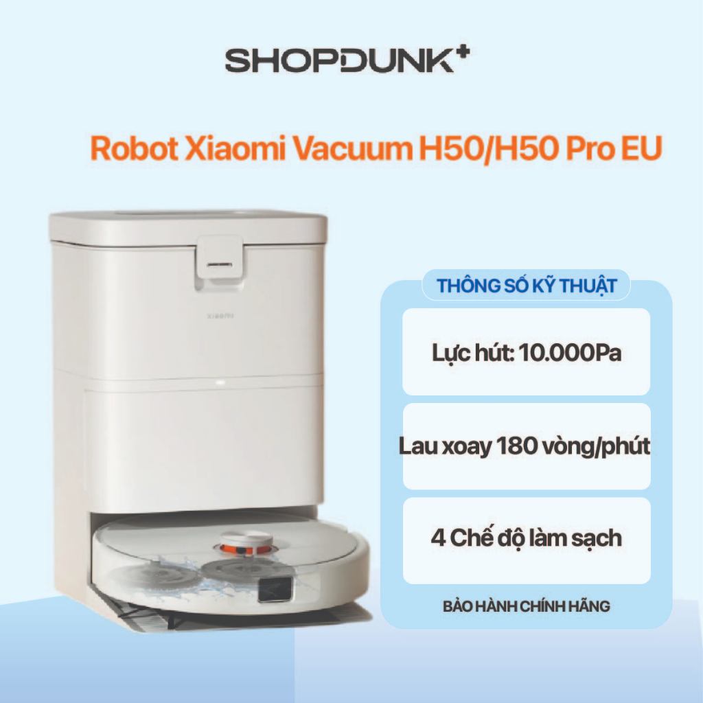 Robot hút bụi lau nhà Xiaomi Vacuum H50/H50 Pro EU - Chính Hãng Bảo Hành 12 Tháng