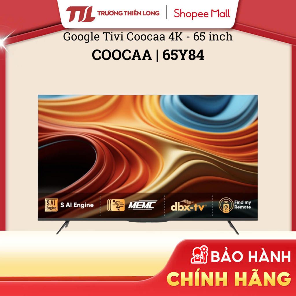 65Y73 | 65Y84 - Google Tivi Coocaa 4K 65 Inch 65Y73 | 65Y84 [FREESHIP HCM]