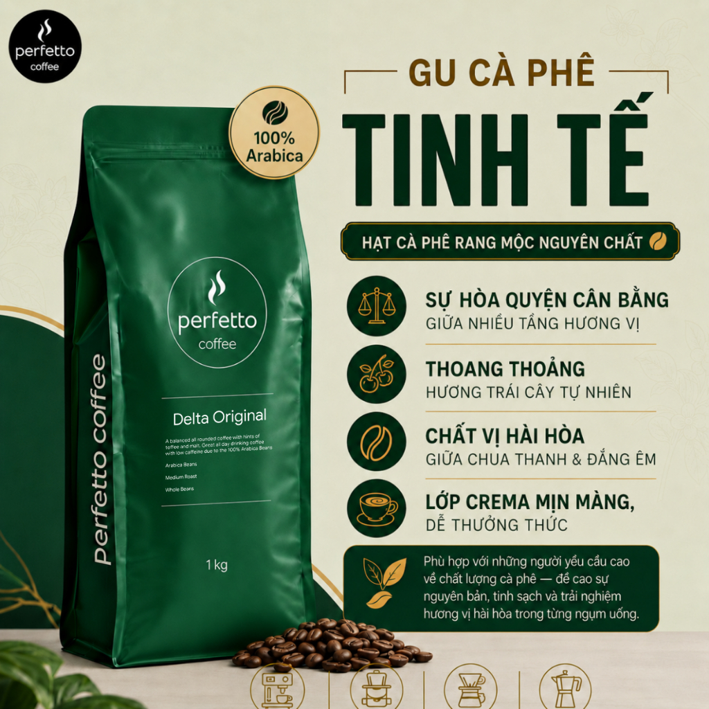 [Perfetto Coffee] Cà phê hạt Delta Original 100% Arabica 1000g