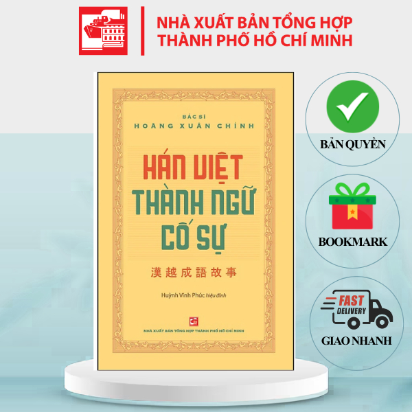 Hán Việt thành ngữ cố sự - BS Hoàng Xuân Chỉnh
