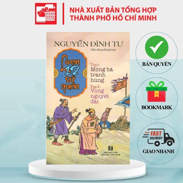 Sách Loạn 12 Sứ Quân (Trọn Bộ 3 Cuốn - 6 Tập) - Nguyễn Đình Tư