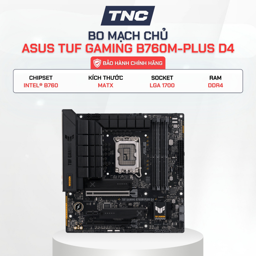 Bo Mạch Chủ ASUS TUF GAMING B760M-PLUS D4 - Bảo Hành 36 Tháng - TNC STORE