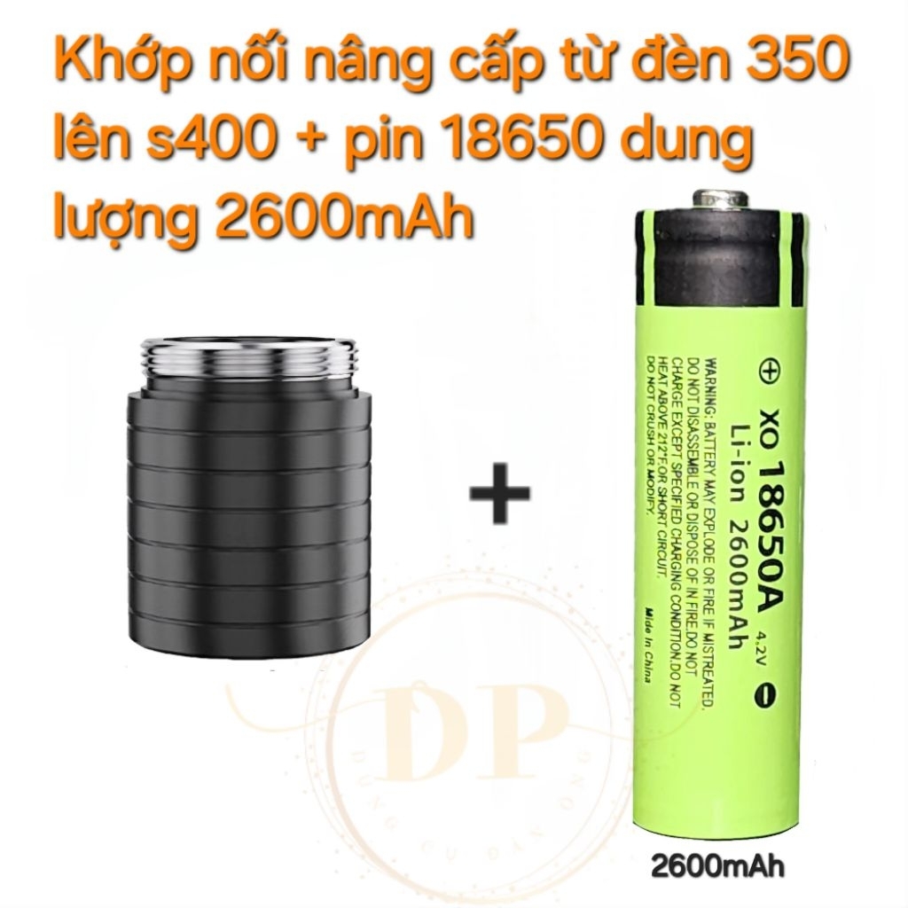 khớp nối dài đèn s350 lên s400 + pin 18650