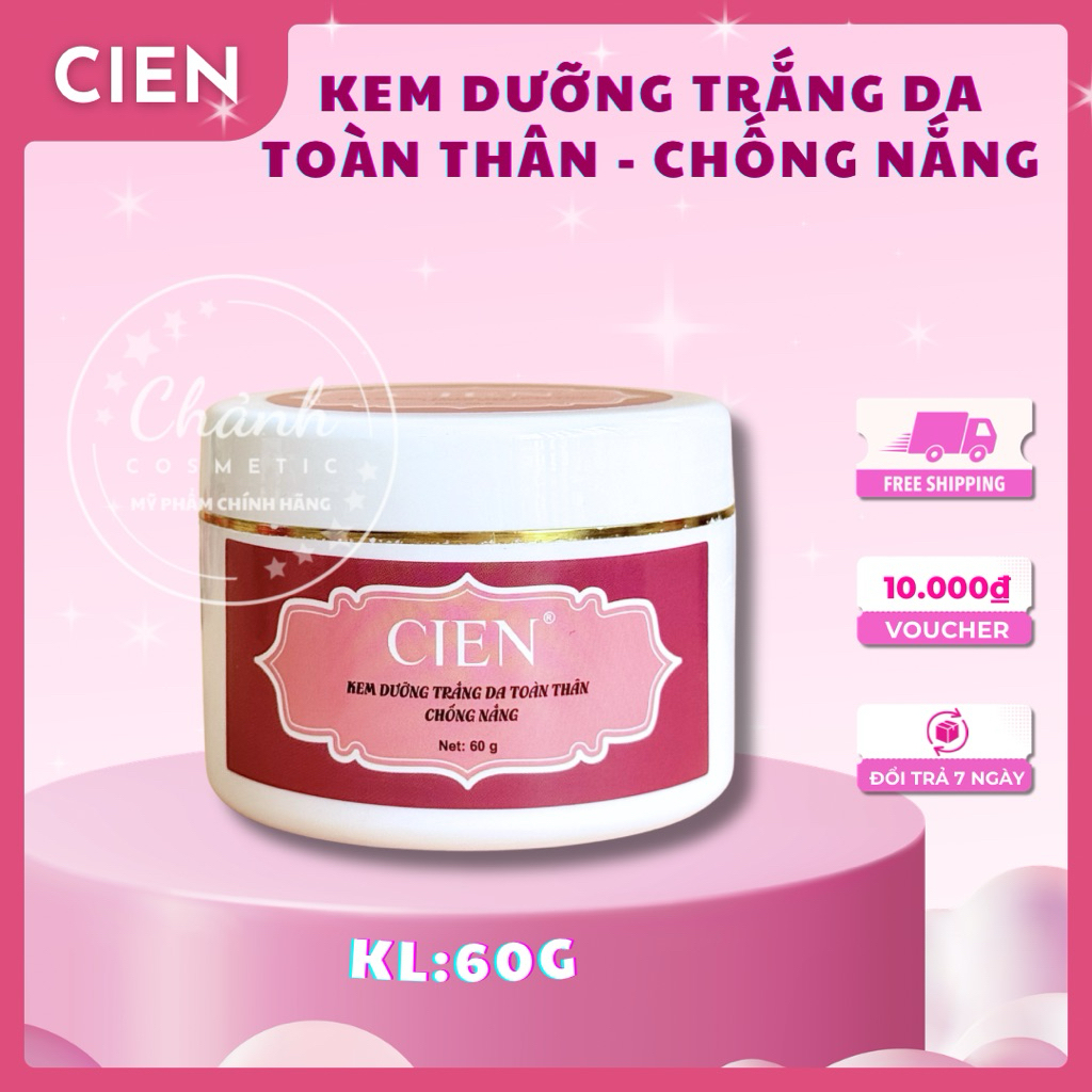 Kem Dưỡng Trắng Da Toàn Thân CIEN Giúp Dưỡng Trắng, Giữ Ẩm, Ngừa Các Dấu Hiệu Lão Hoá, Chống Nắng 60