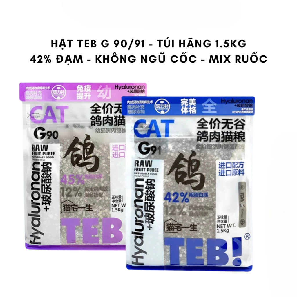[Top Value] Hạt TEB G TEB G90, G91 Không Độn Ngũ Cốc Dành Cho Mèo-Túi hãng 1.5kg-96% Protein Động Vậ