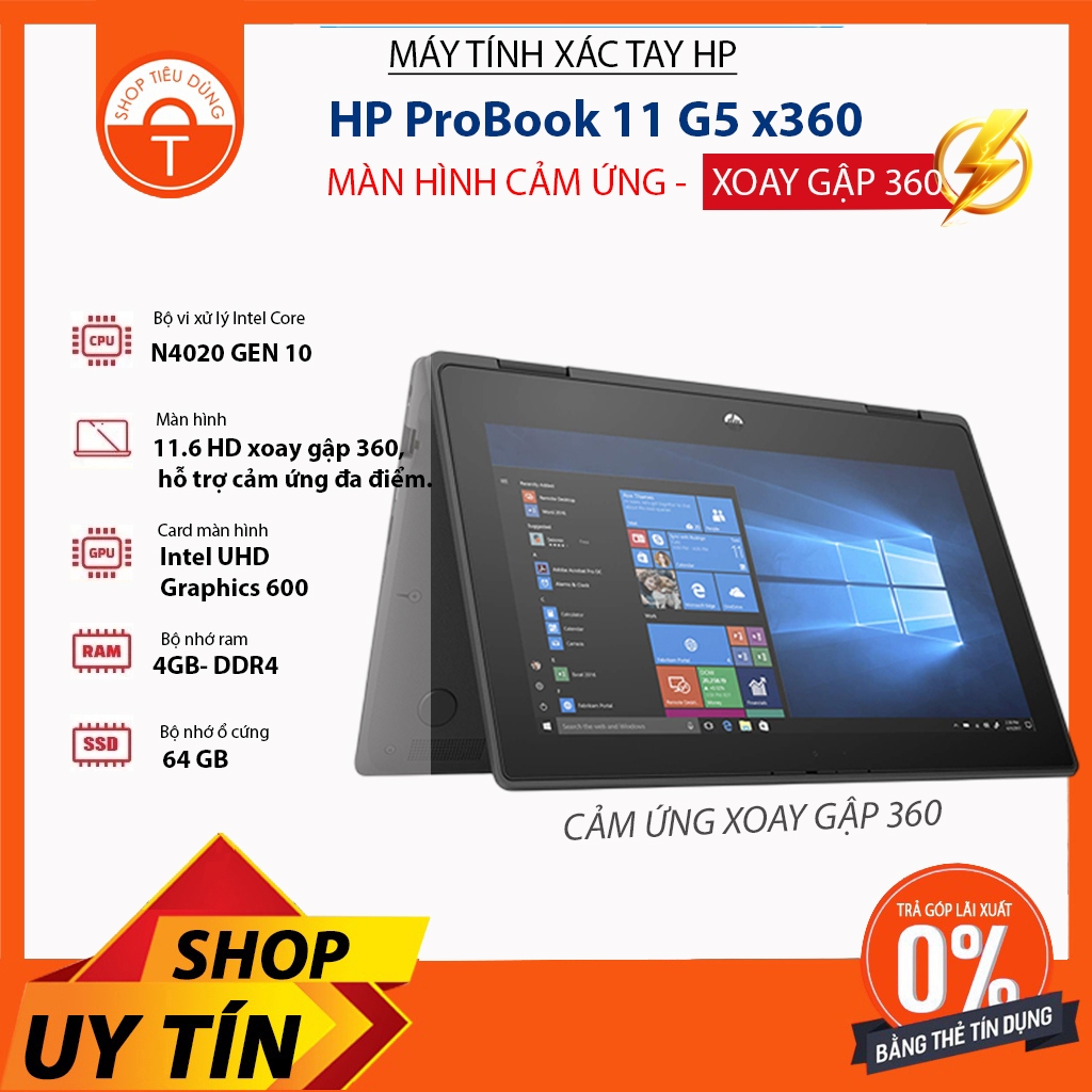 Laptop Nhập Khẩu Nhật Mỹ HP ProBook 11 G5 x360 N4020 GEN 10/11.6' cảm ứng xoay gập mới 99%