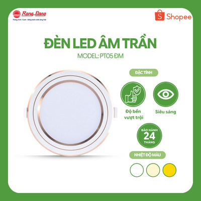Đèn LED âm trần Rạng Đông PT05 đổi 3 màu ánh sáng Rạng Đông khoét trần 110mm Viền Vàng, Viền Bạc