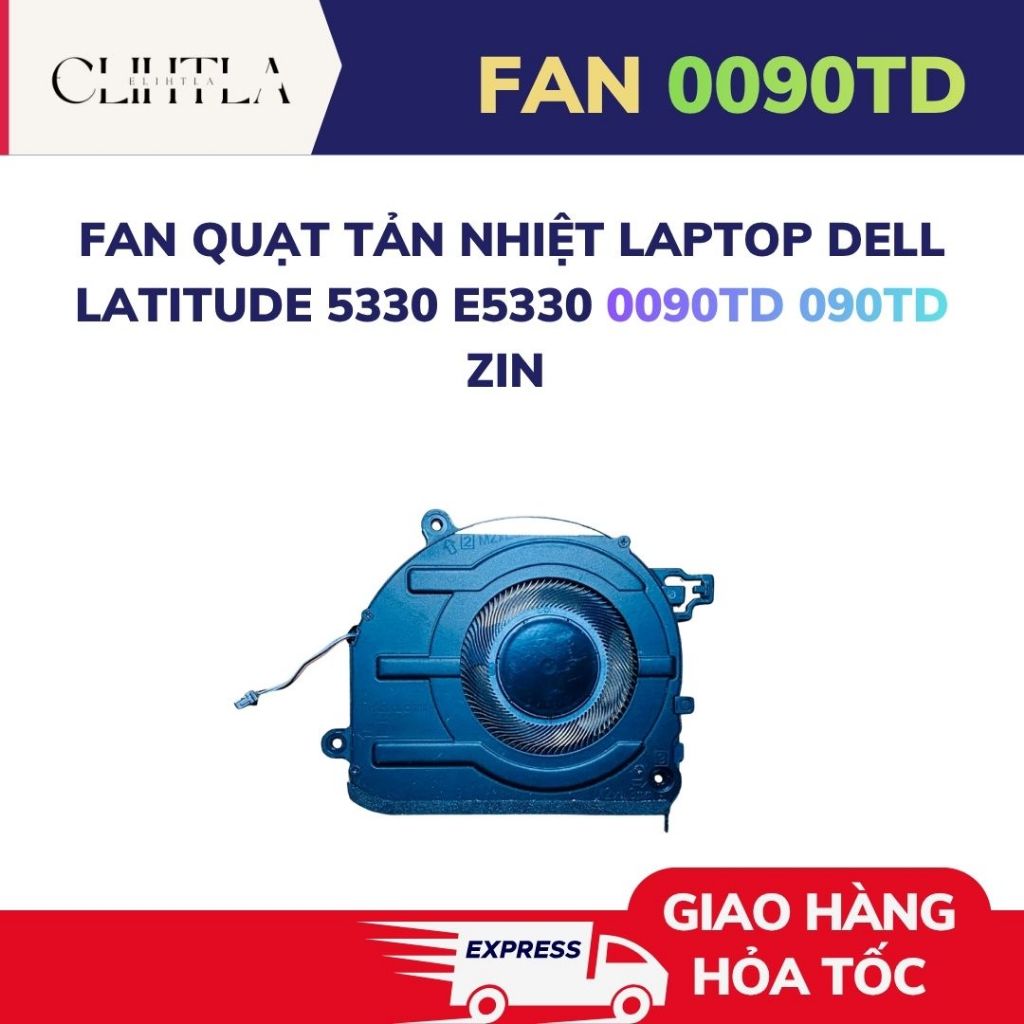 Fan Quạt tản nhiệt Laptop Dell Latitude 5330 E5330 0090TD 090TD Zin