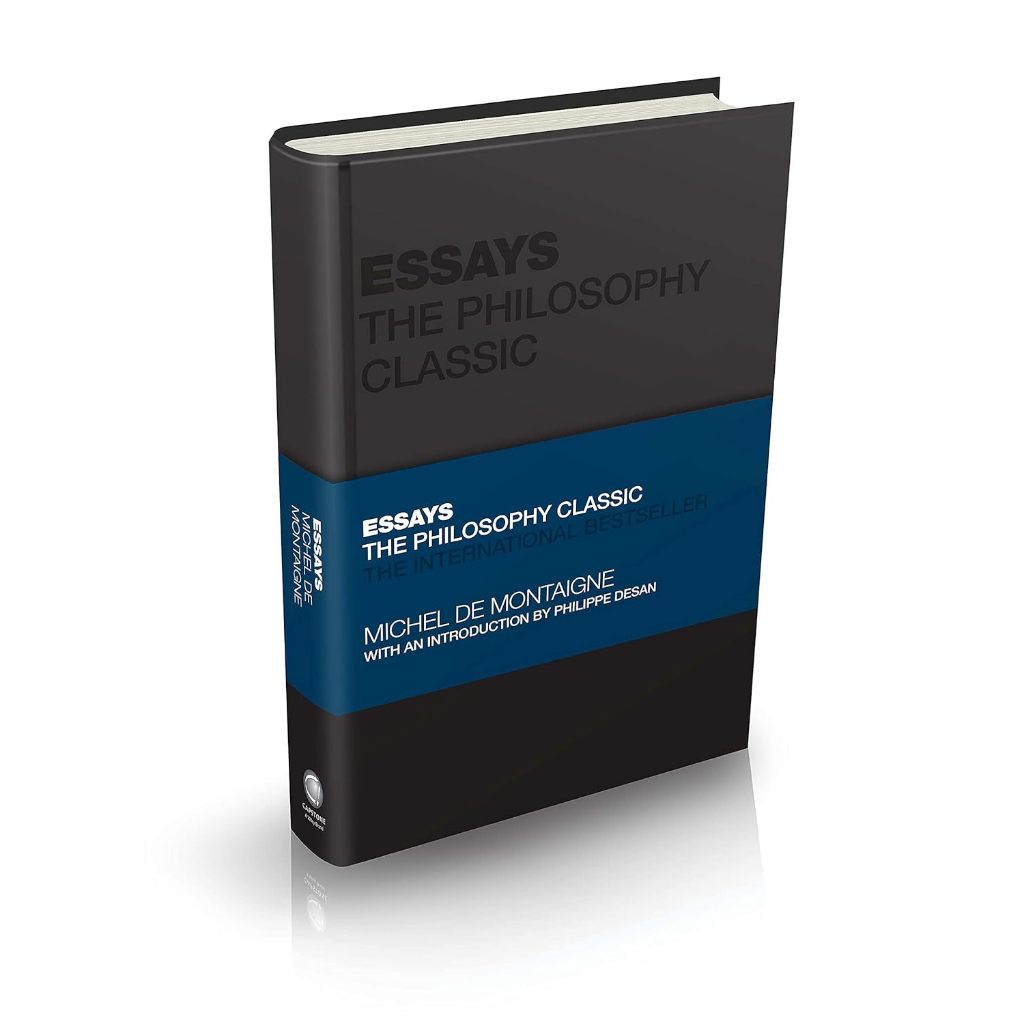 Sách - Essays by Michel De Montaigne : The Philosophy Classic ( Khu Vườn Sách )