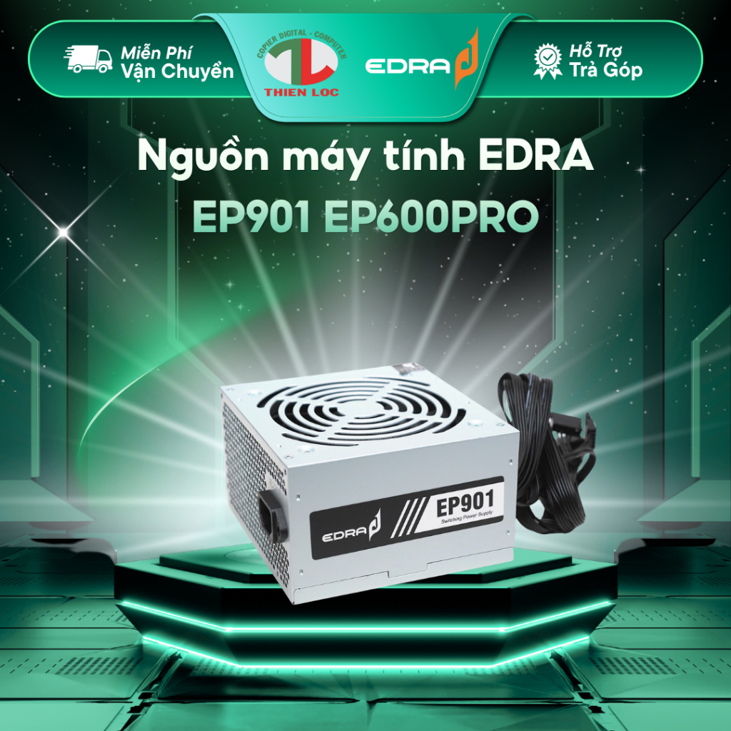 [ Full VAT ] Nguồn máy tính EDRA EP901 230w, EP600PRO 550w Bảo hàng chính hãng
