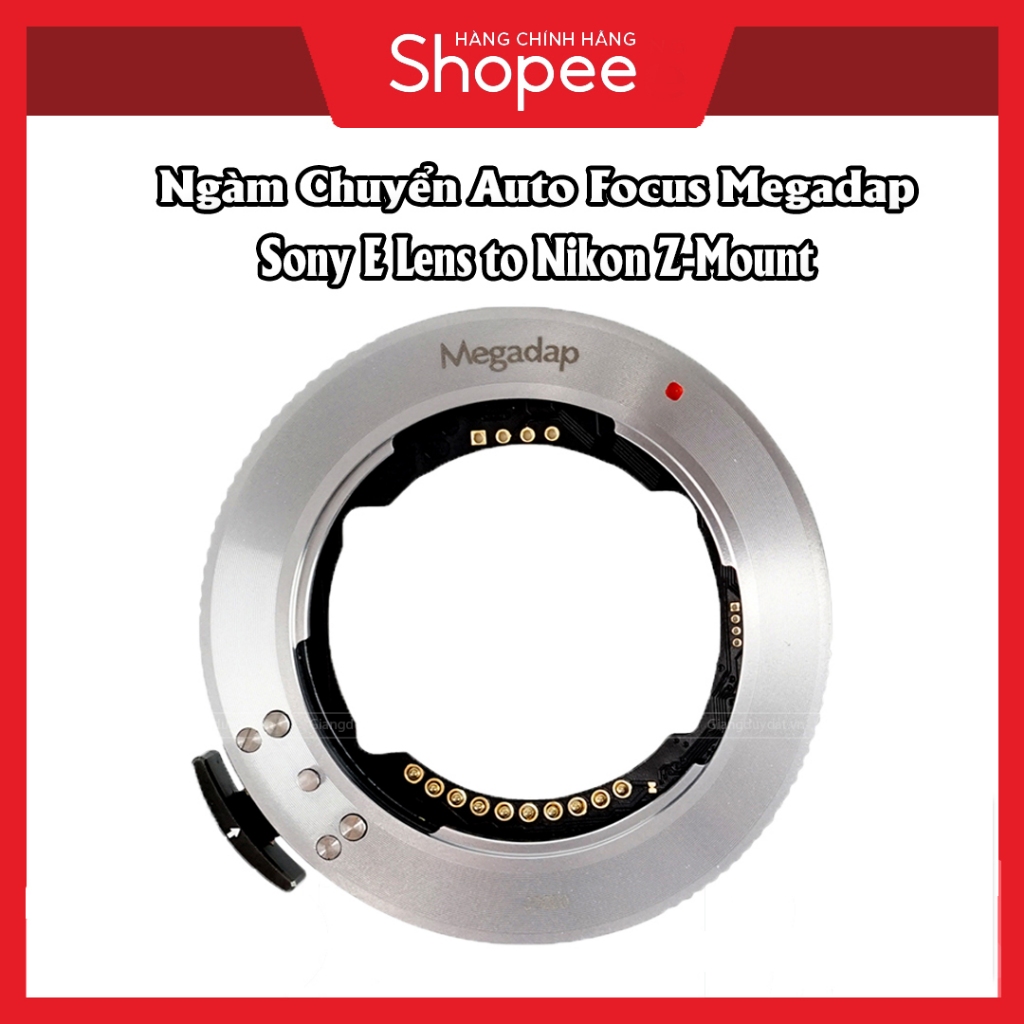 Ngàm Chuyển MEGADAP SONY E TO NIKON Z AUTOFOCUS ADAPTER ( Megadap ETZ21 PRO ) và Megadap ETZ21 Pro+