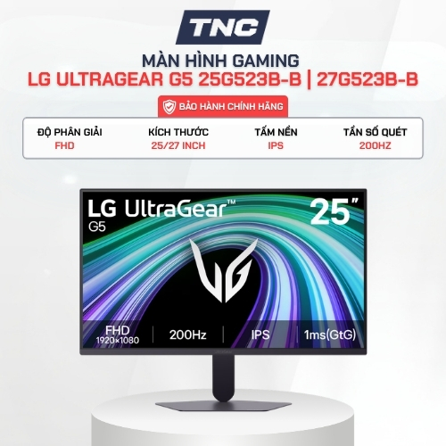 Màn Hình Gaming LG UltraGear G5 25G523B-B | 27G523B-B 25/27 Inch/ FHD/ IPS/ 200Hz - BH 24 Tháng