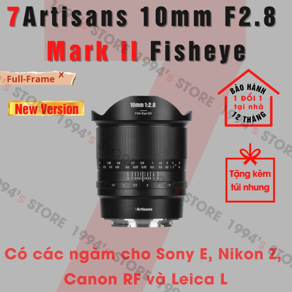 Ống kính 7Artisans 10mm F2.8 Mark II Fisheye cho máy ảnh Full-Frame Sony FE, Nikon Z, Canon RF và Le