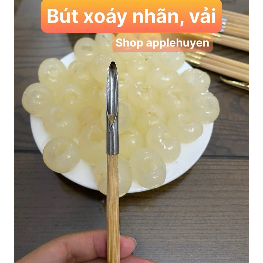Bút xoáy nhãn, vải tách hạt.