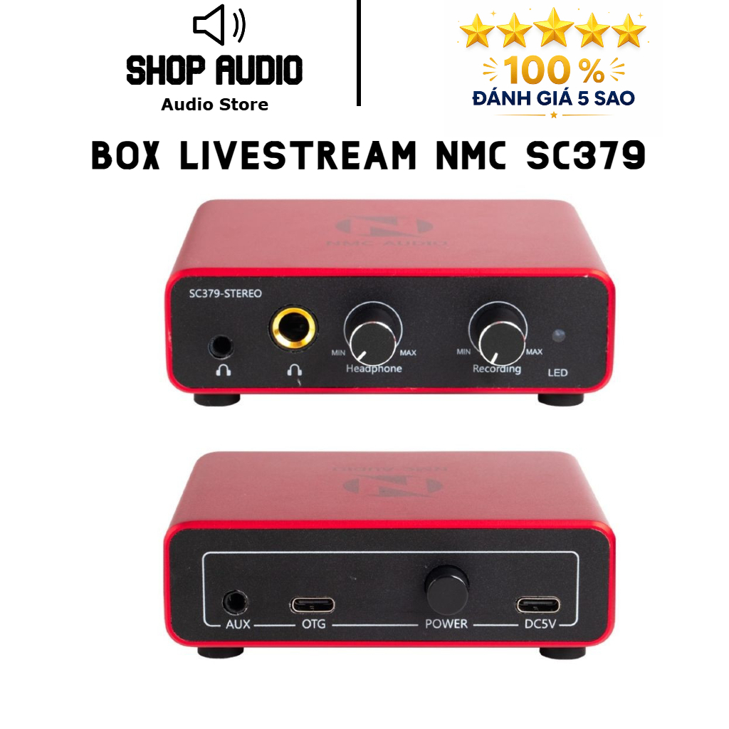 Box Livestream Stereo NMC SC379 (V2) - PK Đàm Thoại 2 Chiều Vừa Live Vừa Sạc Tích Hợp Soundcard Âm T