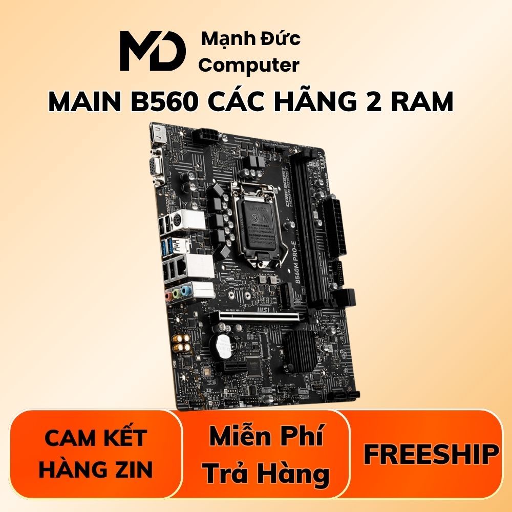 Main H510, B560, B460, H410 Các Loại Dòng 2 Khe Ram Phổ Thông