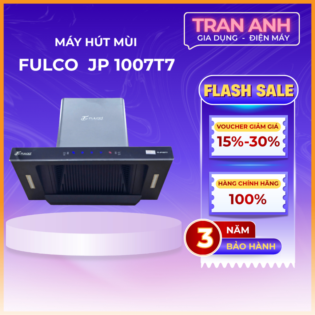 Máy hút mùi FULCO 1007T7 | Tự làm sạch dầu mỡ | Động cơ BLDC thế hệ mới | Bảo hành 3 năm tại nhà