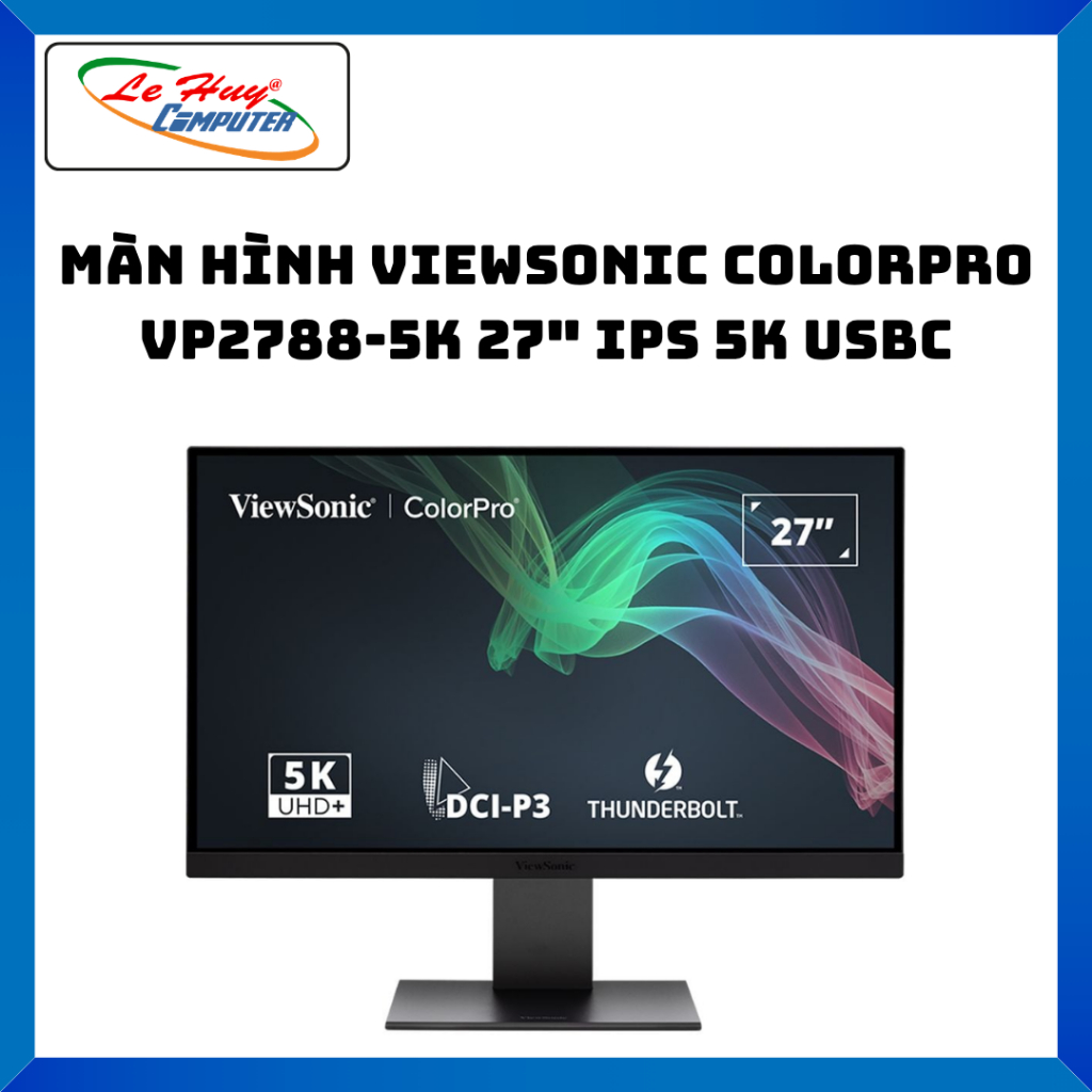 Màn Hình ViewSonic VP2788-5K (27 inch - IPS - 5K - 60Hz - 5ms ) - Hàng Chính Hãng