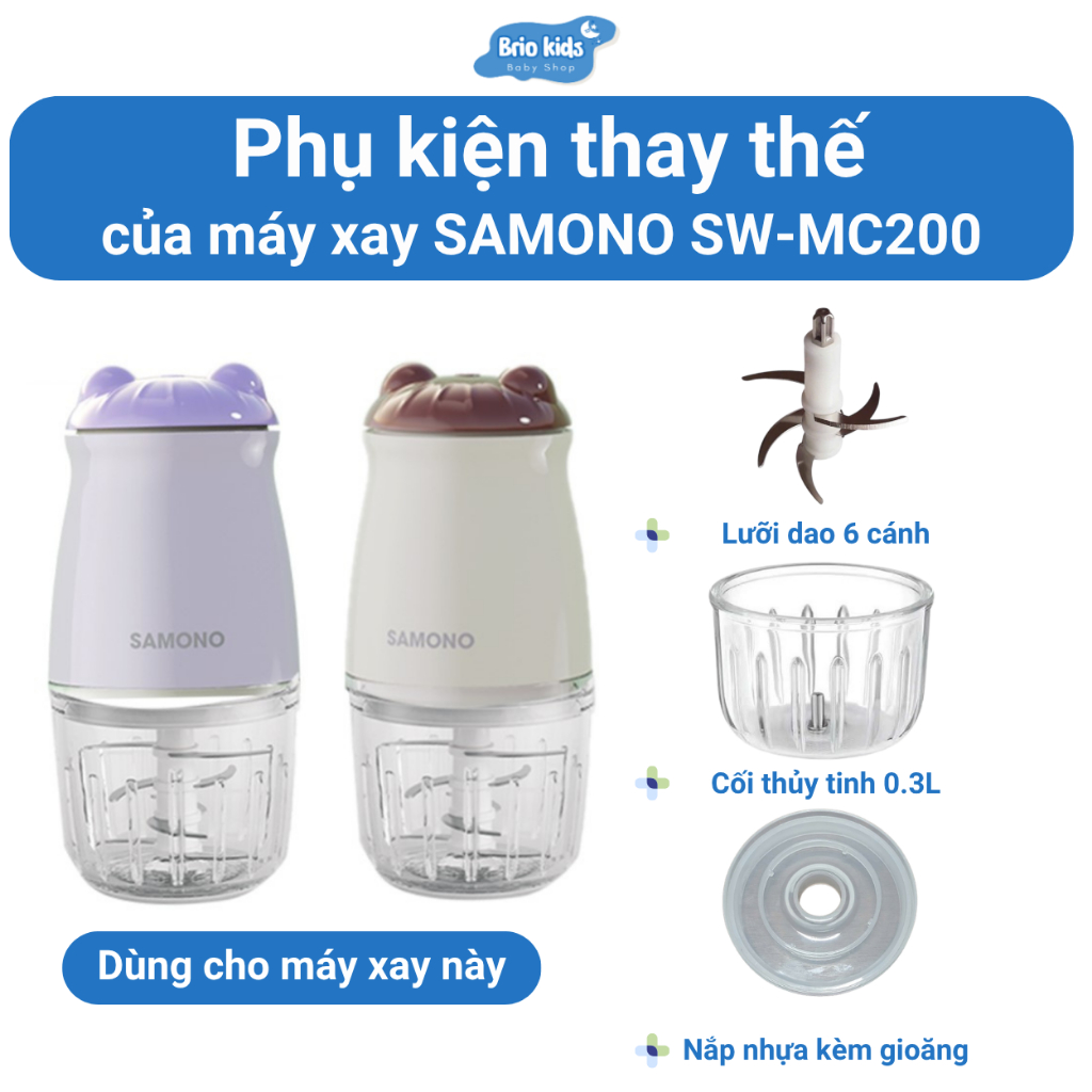Phụ kiện thay thế tương thích máy xay 0.3L Samono SW-MC200