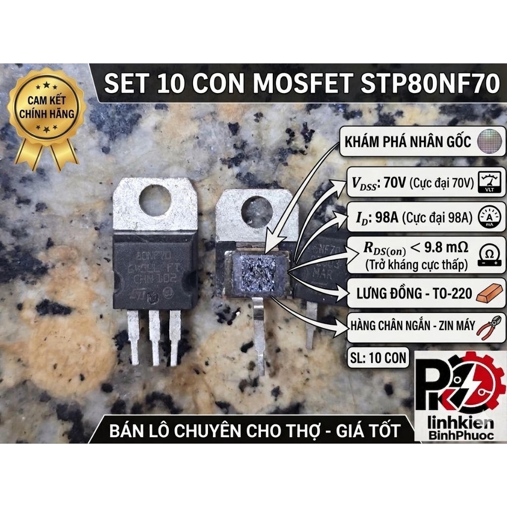 ​[Set 10 Con] Mosfet STP80NF70 80NF70 70V 98A Lưng Đồng Chân Ngắn - Hàng Zin Tháo Máy Chất Lượng