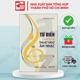 Sách Từ điển giải thích thuật ngữ âm nhạc - Nguyễn Bách