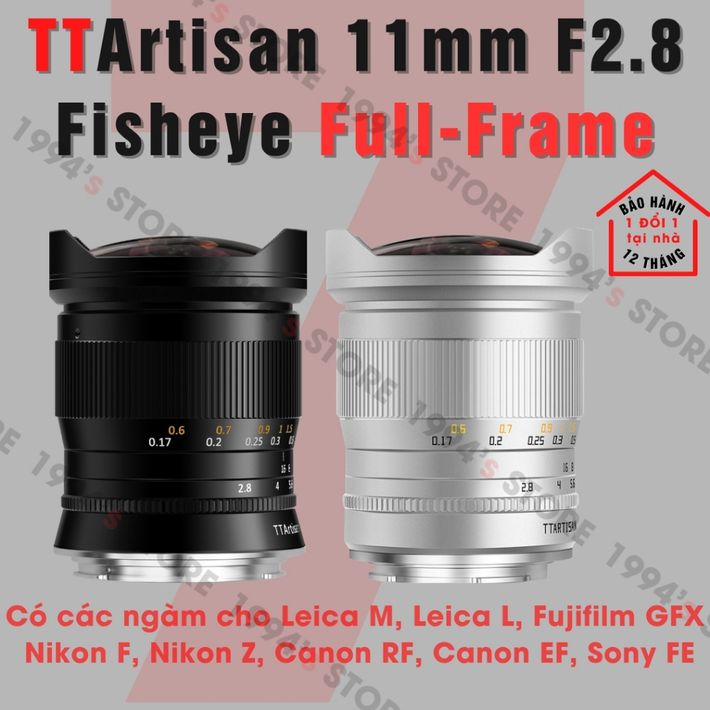 Ống kính TTArtisan 11mm F2.8 Fisheye Lens Full-Frame cho Sony FE, Nikon Z/F, Canon RF/EF, Leica M, L
