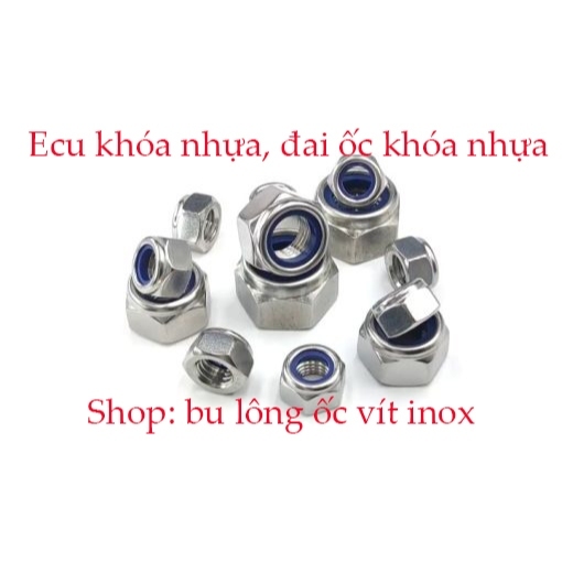 Ecu khoá nhựa inox 304 M14 - M24, đai ốc chống xoay, chống trượt inox, ecu chống xoay inox