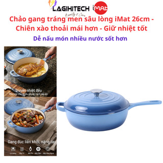[LIVE] Chảo gang tráng men sâu lòng iMat 26cm - Chiên xào thoải mái hơn - Giữ nhiệt tốt - Chính Hãng