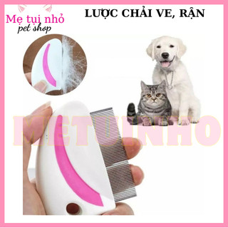 [TỔNG HỢP] LƯỢC CHẢI VE RẬN LƯỢC CHÓ MÈO THÚ CƯNG