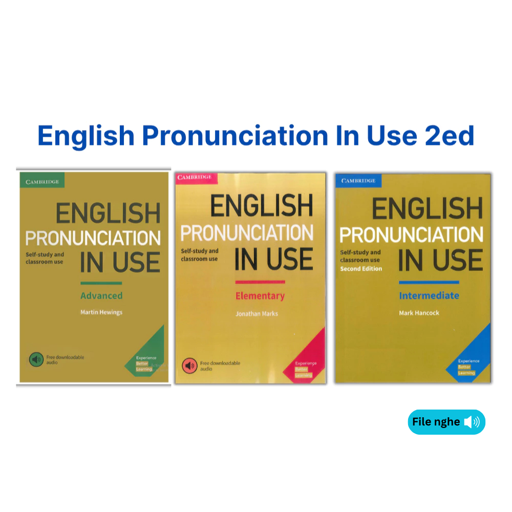 Sách English Pronunciation in Use 2ed  Elementary/ Intermediate/ Advanced