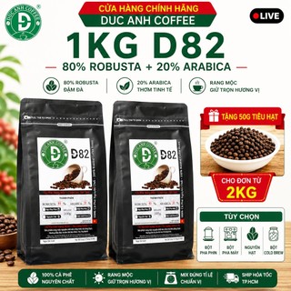 1kg cà phê nguyên chất d82 rang mộc dùng pha phin, pha máy, đậm vị, chua nhẹ