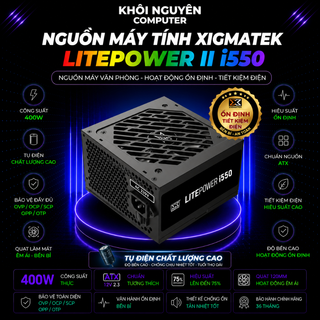 Nguồn Máy Tính Xigmatek Litepower II I550 400W – PSU Chính Hãng, Ổn Định Cho PC Gaming Nhẹ