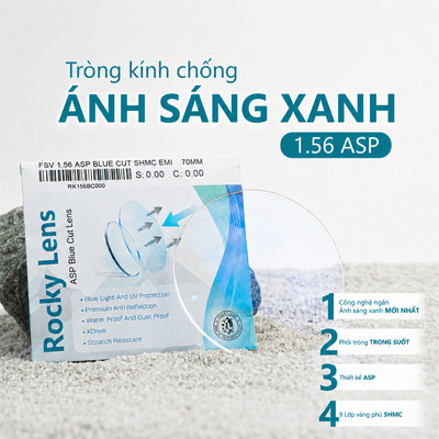 TRÒNG KÍNH CHỐNG ÁNH SÁNG XANH ROCKY 1.56 ASP – Bảo vệ mắt, nhìn rõ hơn mỗi ngày