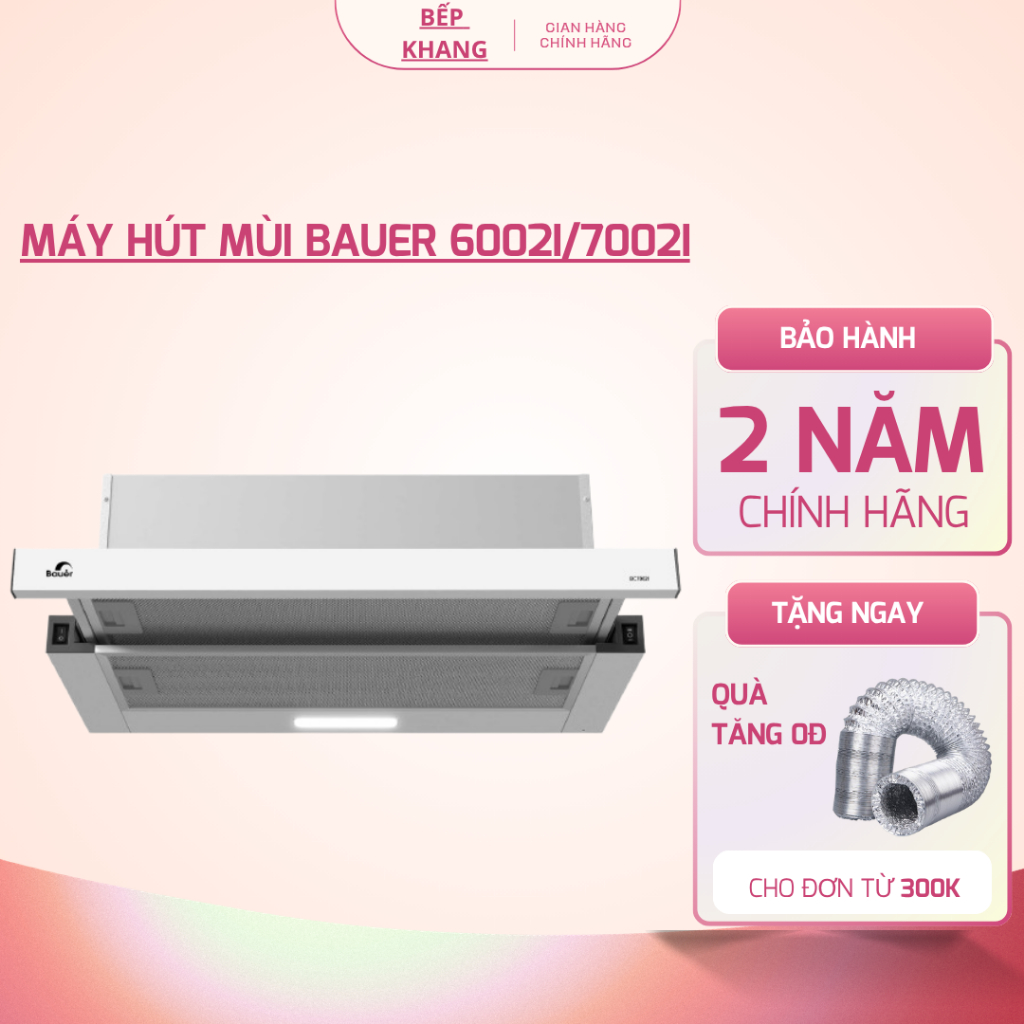 Máy hút mùi BAUER 6002I/7002I
