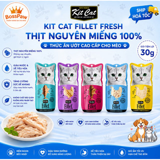 Thức ăn ướt cho mèo KitCat Fillet Fresh – Thịt nguyên miếng 100% – Gói 30g – Nhiều vị