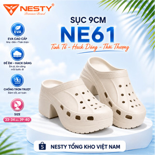 [NE61] [TẶNG 10 CHARM] Dép Sục Đế Độn Nữ NESTY Đế Cao 9cm - EVA Nguyên Sinh Siêu Nhẹ, Chống Nước
