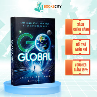 Sách - GO GLOBAL - Cẩm Nang Sống, Làm Việc & Tỏa Sáng Toàn Cầu – Nguyễn Phi Vân