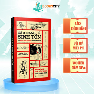 Sách - Cẩm Nang Sinh Tồn - Những Kỹ Năng Thoát Hiểm Cần Phải Biết Trước Khi Quá Muộn
