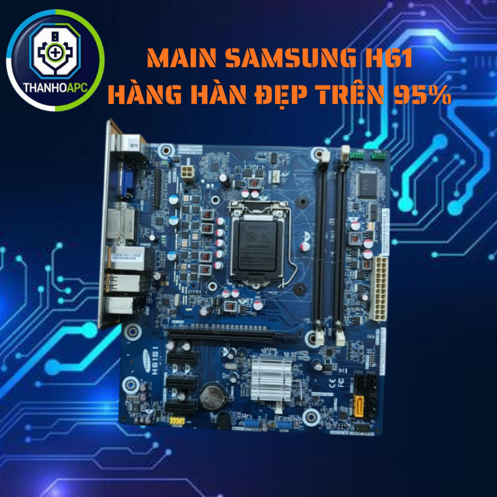 Main Samsung H61 Hàng Hàn Đẹp Lung Linh