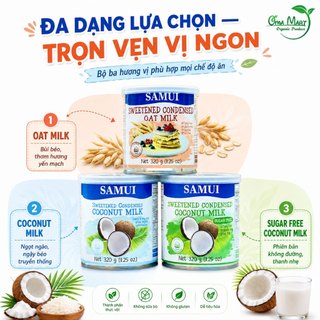 Sữa Đặc Thuần Chay SAMUI 320g - Béo Ngậy, Pha Cafe, Cho Người Ăn Chay, Kiêng Sữa Bò