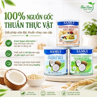 Sữa Đặc Thuần Chay SAMUI 320g - Béo Ngậy, Pha Cafe, Cho Người Ăn Chay, Kiêng Sữa Bò