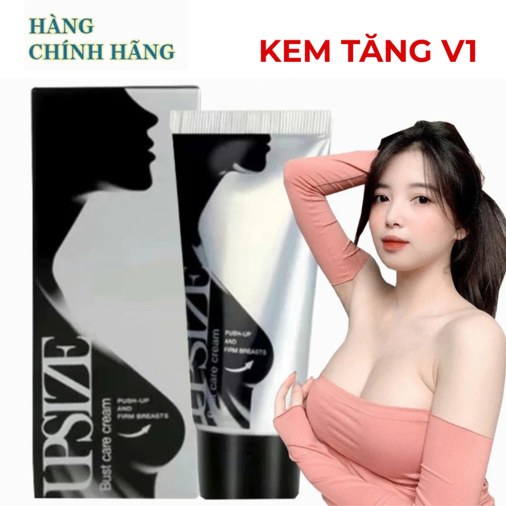 Kem nở ngực UPSIZE tăng vòng 1 hiệu quả chăm sóc ngực hồng nhũ hoa Kem Nâng Ngực Vòng 1 Tự Nhiên Săn