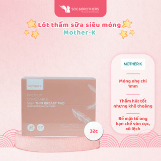 Miếng lót thấm sữa siêu mỏng cao cấp 1mm Mother-K (32 chiếc) - socandbrothers